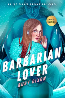 Barbarian Lover (Ice Planet Barbarians) Paperback  Special Edition, July 12, 2022