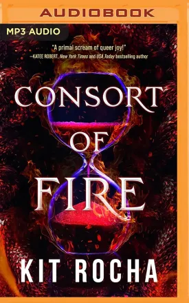 Consort of Fire (Bound to Fire and Steel, 1) Audio CD  Unabridged, November 28, 2023